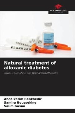 Natural treatment of alloxanic diabetes - BENKHEDIR, Abdelkarim;BOUSSEKINE, Samira;Gasmi, Salim