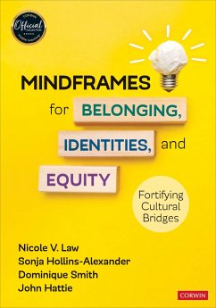 Mindframes for Belonging, Identities, and Equity - Law, Nicole V.; Hollins-Alexander, Sonja; Smith, Dominique