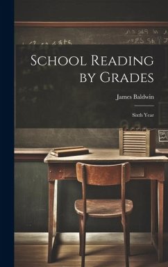 School Reading by Grades - Baldwin, James