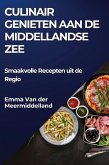 Culinair Genieten aan de Middellandse Zee