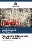 Forensische Odontologie für Zahnmediziner