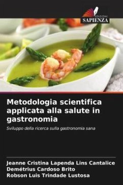 Metodologia scientifica applicata alla salute in gastronomia - Cantalice, Jeanne Cristina Lapenda Lins;Brito, Demétrius Cardoso;Lustosa, Robson Luis Trindade