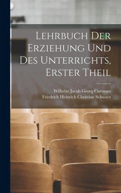 Cover Lehrbuch der Erziehung und des Unterrichts, Erster Theil