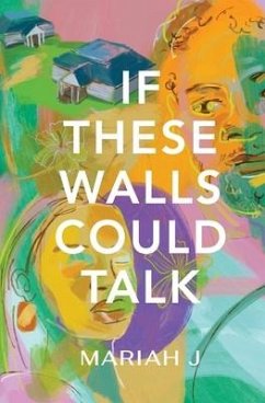 If These Walls Could Talk - J, Mariah
