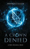 A Crown Denied