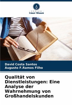 Cover Qualität von Dienstleistungen: Eine Analyse der Wahrnehmung von Großhandelskunden