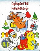 Gyönyör&#369; Tél Kifest&#337;könyv