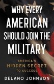 Why Every American Should Join The Military (eBook, ePUB)