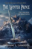 The Swords of Draconus: The Winter Prince (The Realm of Magic, #4) (eBook, ePUB) The Swords of Draconus: The Winter Prince (The Realm of Magic, #4) (eBook, ePUB)