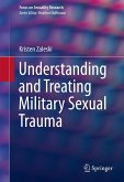 Understanding and Treating Military Sexual Trauma (eBook, ePUB)