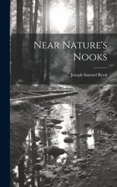 Near Nature's Nooks - Reed, Joseph Samuel