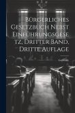 Bürgerliches Gesetzbuch nebst Einführungsgesetz, Dritter Band, Dritte Auflage