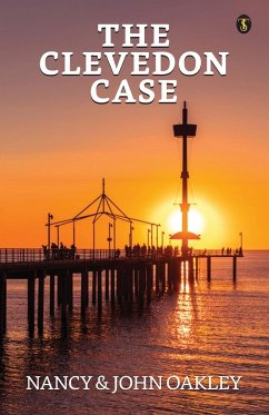 The Clevedon Case - Oakley, Nancy; Oakley, John