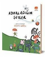 Kovaladigim Seyler - Gürel, Beste