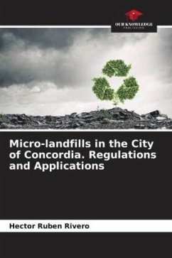 Micro-landfills in the City of Concordia. Regulations and Applications - Rivero, Hector Ruben
