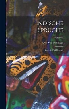 Indische Sprüche - Böhtlingk, Otto von