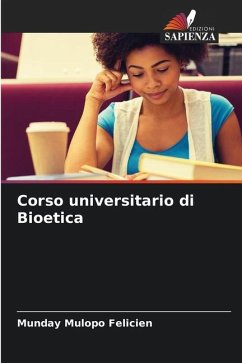 Corso universitario di Bioetica - FELICIEN, MUNDAY MULOPO