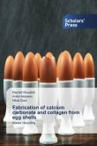 Fabrication of calcium carbonate and collagen from egg shells