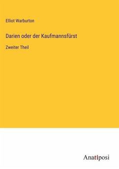 Darien oder der Kaufmannsfürst - Warburton, Elliot