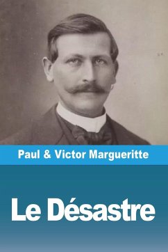 Le Désastre - Margueritte, Paul; Margueritte, Victor