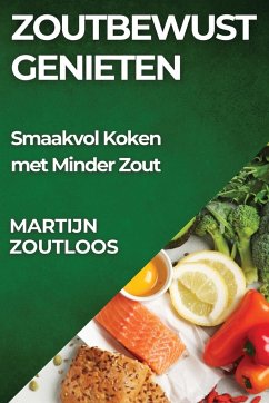 Zoutbewust Genieten - Zoutloos, Martijn