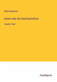 Darien oder der Kaufmannsfürst - Warburton, Elliot