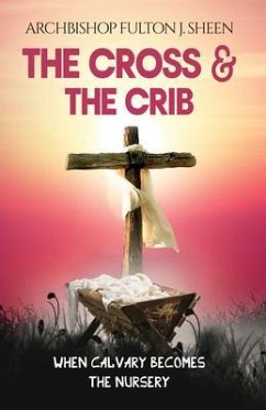 The Cross and the Crib (eBook, ePUB) - Sheen, Fulton J.