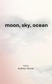 moon, sky, ocean (eBook, ePUB)