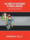 THE COMPLETE DICTIONARY OF GUOSA LANGUAGE 3RD REVISED EDITION (eBook, ePUB) THE COMPLETE DICTIONARY OF GUOSA LANGUAGE 3RD REVISED EDITION (eBook, ePUB)
