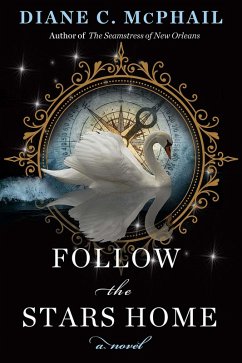 Follow the Stars Home (eBook, ePUB) - McPhail, Diane C.