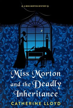 Miss Morton and the Deadly Inheritance (eBook, ePUB) - Lloyd, Catherine
