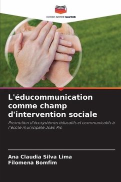 L'éducommunication comme champ d'intervention sociale - Silva Lima, Ana Claudia;Bomfim, Filomena