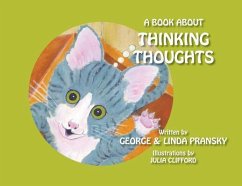 A Book About Thinking Thoughts - Pransky, George and Linda