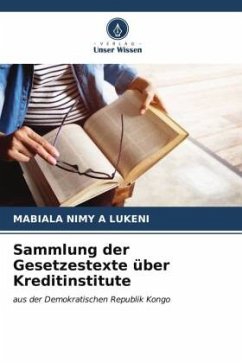 Sammlung der Gesetzestexte über Kreditinstitute - A LUKENI, MABIALA NIMY