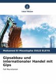 Gipsabbau und internationaler Handel mit Gips