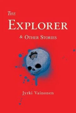 The Explorer & Other Stories - Vainonen, Jyrki