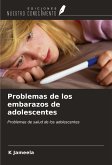 Problemas de los embarazos de adolescentes Problemas de los embarazos de adolescentes
