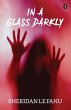 In A Glass Darkly - Bild 1