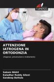 ATTENZIONE IATROGENA IN ORTODONZIA