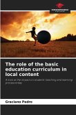 The role of the basic education curriculum in local content