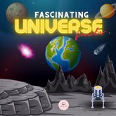 Fascinating Universe Facts for Kids Fascinating Universe Facts for Kids