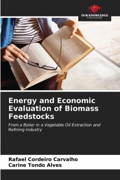 Energy and Economic Evaluation of Biomass Feedstocks - Cordeiro Carvalho, Rafael;Tondo Alves, Carine