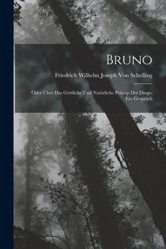 Bruno - Schelling, Friedrich Wilhelm Joseph Von