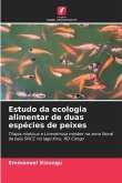 Estudo da ecologia alimentar de duas espécies de peixes