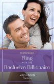 Fling With The Reclusive Billionaire (Mills & Boon True Love) (eBook, ePUB)
