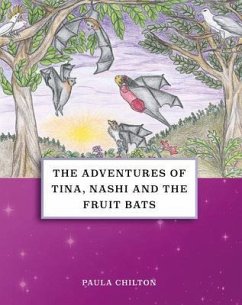 Cover The Adventures of Tina, Nashi and the Fruit Bats (eBook, ePUB)