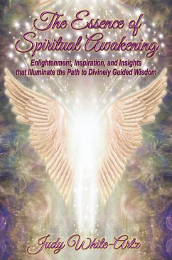 The Essence of Spiritual Awakening (eBook, ePUB) - White-Artz, Judy