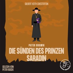 Die Sünden des Prinzen Saradin (MP3-Download) - Chesterton, Gilbert Keith