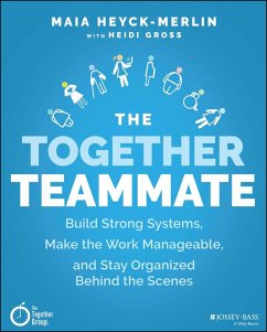 The Together Teammate (eBook, ePUB) - Heyck-Merlin, Maia; Gross, Heidi