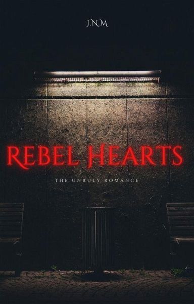 Rebel Hearts: The Unruly Romance (eBook, ePUB)